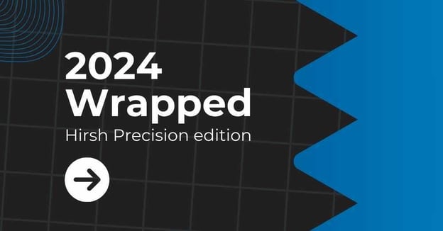 2024 highlights at Hirsh Precision